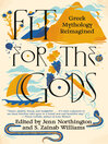 Cover image for Fit for the Gods